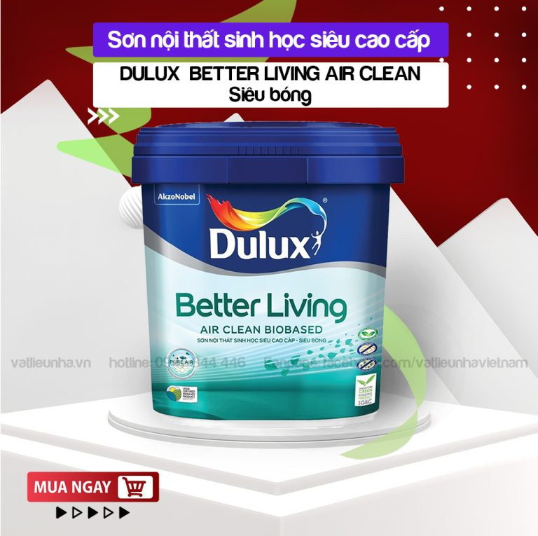 Sơn nước nội thất sinh học DULUX BETTER LIVING AIR CLEAN